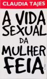 A Vida Sexual Da Mulher Feia