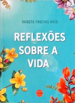 Reflexões sobre a Vida