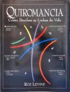 Quiromancia - Como Decifrar As Linhas Da Vida