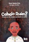 Cabelo Ruim? A História de Três Meninas Aprendendo a se Aceitar