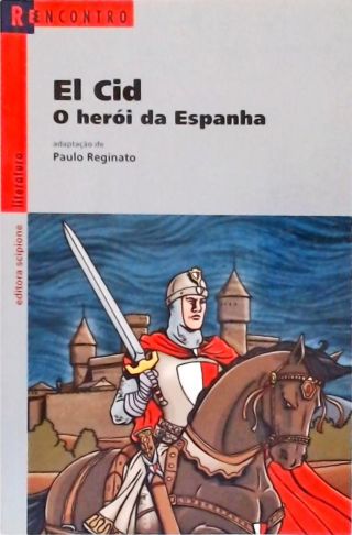 El Cid - O Herói Da Espanha (adaptado)