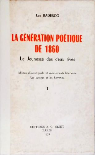 La Génération Poétique de 1860 - Em 2 Volumes