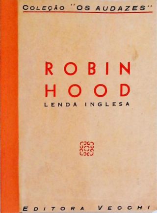 Robin Hood - Lenda Inglesa