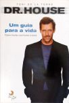 Dr. House - Um Guia Para A Vida