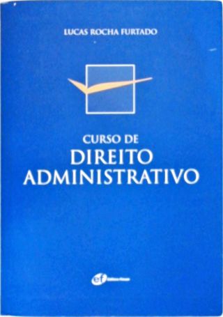 Curso de Direito Administrativo