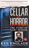 Cellar Of Horror The Story Of Gary Heidnik