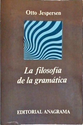 La Filosofía De La Gramática