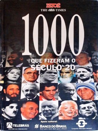 1000 que Fizeram o Século 20