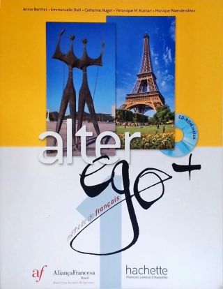Alter Ego Plus - Vol. 1 - Méthode de Français (Inclui Cd)