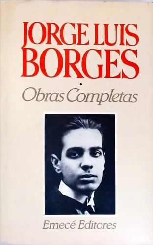 Obras Completas De Jorge Luis Borges - Vol. 1 (1923-1949)