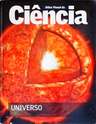 Atlas Visual Da Ciência - Universo