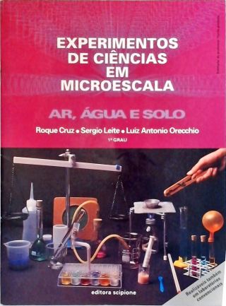 Experimentos de Ciências Em Microescala - Ar, Água e Esgoto