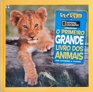 O Primeiro Grande Livro Dos Animais