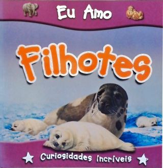 Eu Amo Filhotes