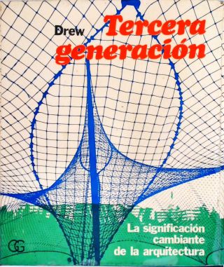 Tercera Generación - La Significación Cambiante de la Arquitectura