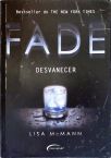 Fade - Desvanecer