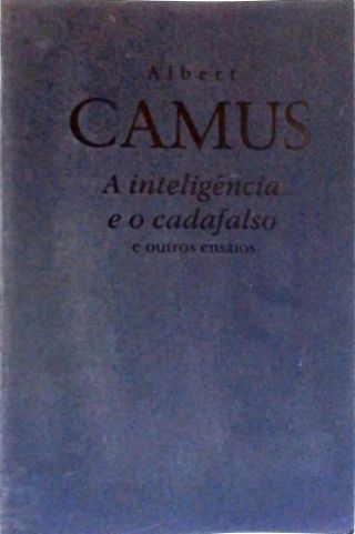 A Inteligência E O Cadafalso