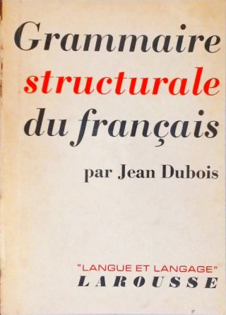 Grammaire Structurale du Français