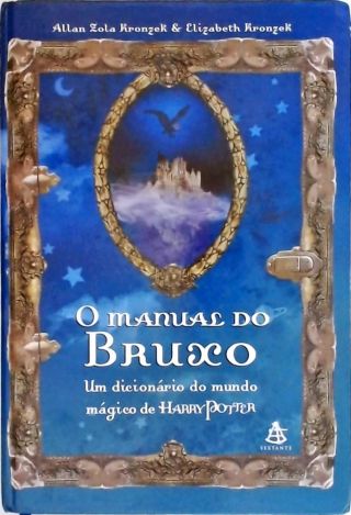 Manual Do Bruxo - Um Dicionario Magico De Harry Potter