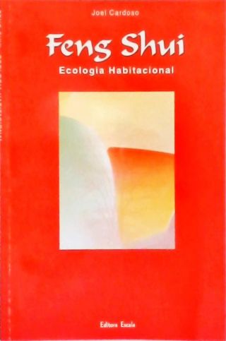 Feng Shui - Ecologia Habitacional