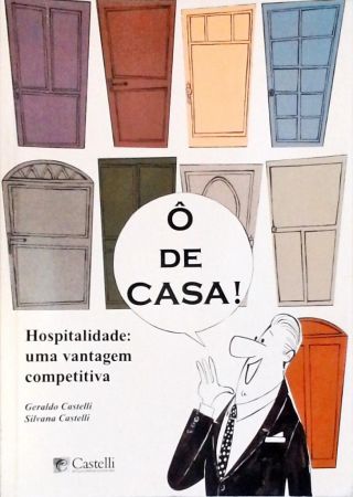 Ô De Casa! Hospitalidade: Uma Vantagem Competitiva