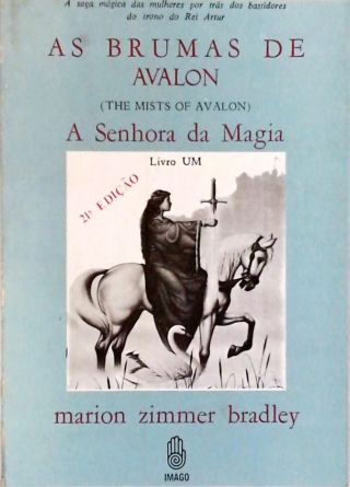 As Brumas de Avalon - A Senhora da Magia - Vol. 1