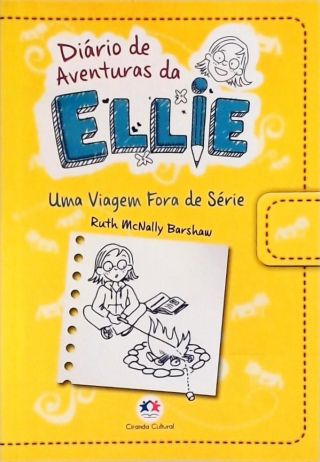 Diário De Aventuras Da Ellie - Uma Viagem Fora De Série