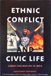 Ethnic Conflict And Civic Life - Hindus And Muslims In India (Autografado)