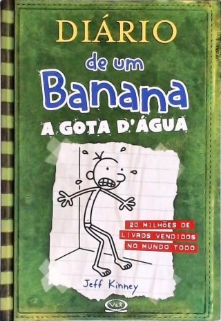 Diário De Um Banana - A Gota Dágua