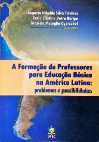 A Formação de Professores Para a Educação Básica na América Latina