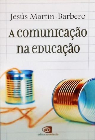 A Comunicação na Educação