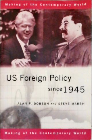 U. S. Foreign Policy Since 1945