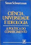 Ciência, Universidade e Ideologia