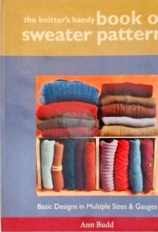 The Knitters Handy Book of Sweater Patterns