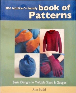 The Knitters handy Book of Patterns