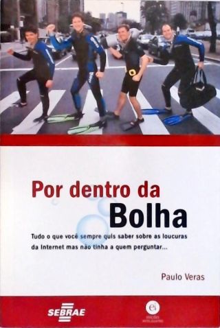 Por dentro da bolha