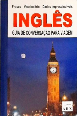 Inglês - Guia De Conversação Para A Viagem