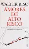 Amores De Alto Risco