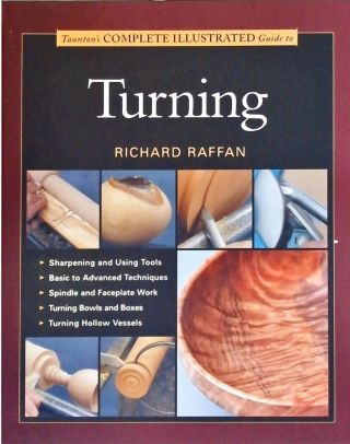 Tauntons Complete Illustrated Guide To Turning