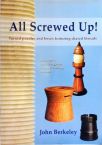 All Screwed Up! Turned Puzzles And Boxes Featuring Chased Threads