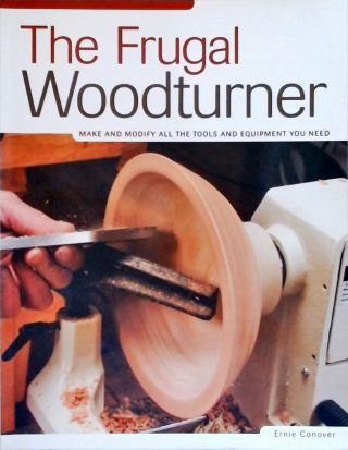 The Frugal Woodturner