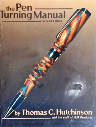 The Pen Turning Manual