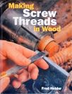 Making Screw Threads In Wood