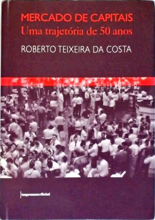 Mercado de Capitais - Uma Trajetória de 50 Anos