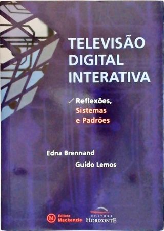 A Televisão Digital Interativa