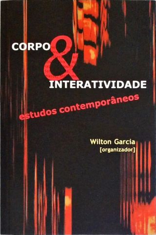 Corpo e Interatividade - Estudos Contemporâneos