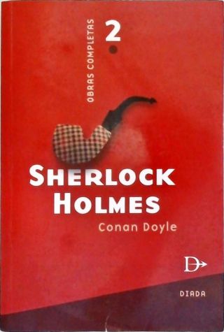 Obras Completas de Sherlock Holmes - Vol. 2