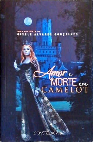 Amor e Morte em Camelot