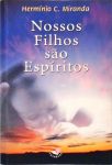 Nossos Filhos São Espíritos