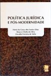 Política Jurídica e Pós-modernidade